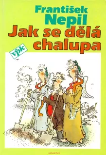 F. Nepil- JAK SE DĚLÁ CHALUPA