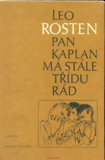 L. Rosten- PAN KAPLAN MÁ STÁLE TŘÍDU RÁD