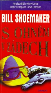 B. Shoemaker- S OHNĚM V ZÁDECH