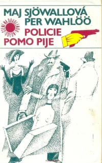 M. Sjöwallová, P. Wahlöö- POLICIE POMO PIJE