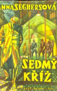 A. Seghersová- SEDMÝ KŘÍŽ