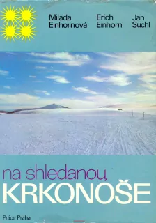 J. Suchl, M. a E. Einhornovi- NA SHLEDANOU KRKONOŠE