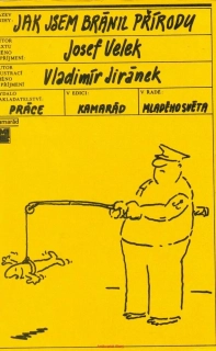 J. Velek- JAK JSEM BRÁNIL PŘÍRODU