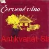 F. Hečko - ČERVENÉ VÍNO 