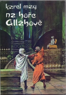 K. May- NA HOŘE ALLÁHOVĚ, z cyklu V Říši stříbrného lva  sv. VIII