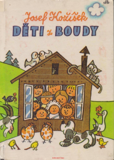 Josef Kožíšek / DĚTI Z BOUDY (Výbor z próz)