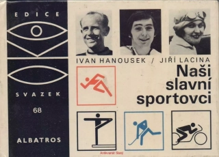 Ivan Hanousek a Jiří Lacina / NAŠI SLAVNÍ SPORTOVCI