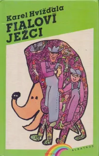 Karel Hvížďala / FIALOVÍ JEŽCI