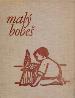 Josef Věromír Pleva / MALÝ BOBEŠ