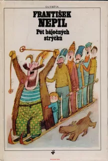 František Nepil / PĚT BÁJEČNÝCH SKŘÍTKŮ