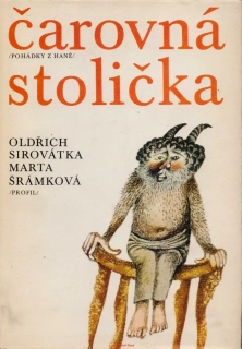 Oldřich Sirovátka / ČAROVNÁ STOLIČKA