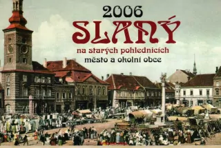 2006 SLANÝ na starých pohlednicích 