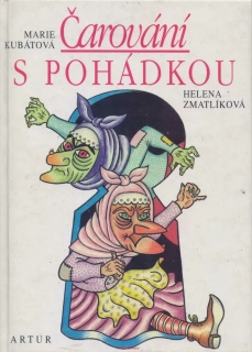 Marie Kubátová - ČAROVÁNÍ S POHÁDKOU