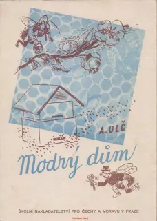 A. Ulč / MODRÝ DŮM