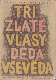 Karel Jaromír Erben / TŘI ZLATÉ Vševěda