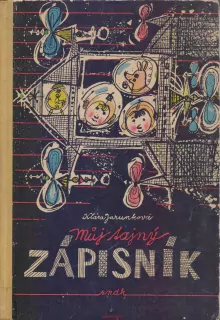 Klára Jarunková / MŮJ TAJNÝ ZÁPISNÍK