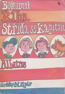 Bohumil Říha / STŘÍDÁ SE KAPITÁN