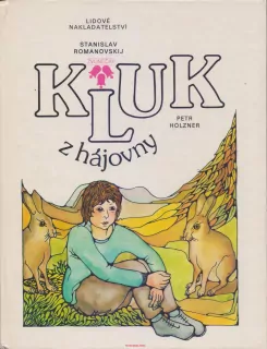 Stanislav Romanovskij / KLUK Z HÁJOVNY