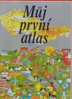 MŮJ PRVNÍ ATLAS
