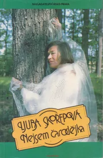 Ljuba Skořepová / NEJSEM ČARODĚJKA