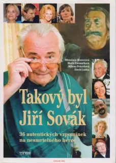 TAKOVÝ BYL JIŘÍ SOVÁK