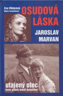 Eva Viktorová - Marie Formáčková / OSUDOVÁ LÁSKA JAROSLAV MARVAN