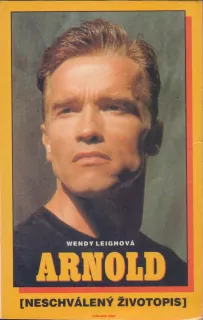 Wendy Leighová / ARNOLD (NESCHVÁLENÝ ŽIVOTOPIS)