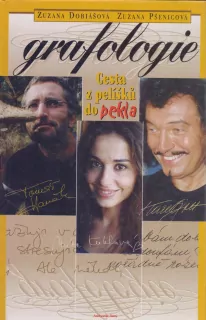 Zuzana Dobiášová - Zuzana Pšenicová / GRAFOLOGIE - CESTA Z PELÍŠKŮ DO PEKLA