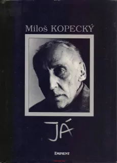 Miloš Kopecký / JÁ