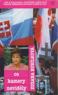 Zuzana Bubílková / CO KAMERY NEVIDĚLY