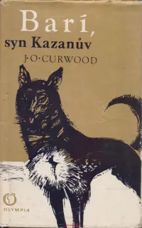 J. O. Curwood / BARÍ, SYN kAZANŮV