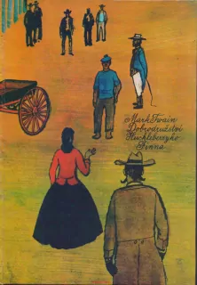 Mark Twain / DOBRODRUŽSTVÍ HUCKLEBERYHO FINNA