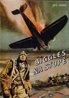 W. H. Johns / BIGGLES NA STOPĚ