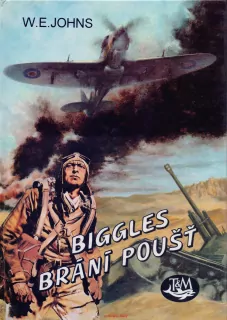 W. H. Johns / BIGGLES BRÁNÍ POUŠŤ