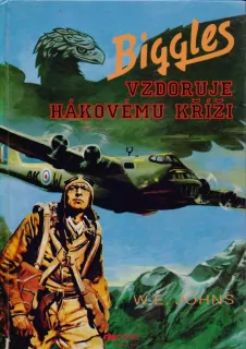W. E. Johns / BIGGLES VZDORUJE HÁKOVÉMU KŘÍŽI