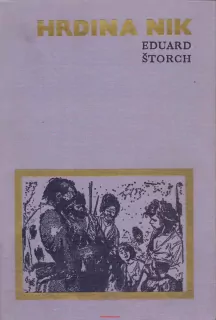 Eduard Štorch / HRDINA NIK