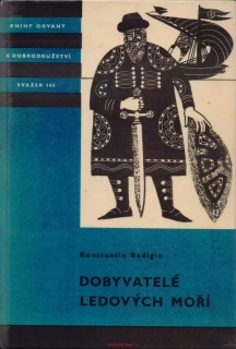 Konstantin Badigin / DOBYVATELÉ LEDOVÝCH MOŘÍ