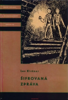 Lev Kiršner / ŠIFROVANÁ ZPRÁVA
