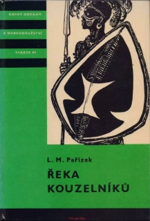 L. M. Pařízek / ŘEKA KOUZELNÍKŮ