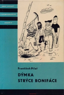 František Pilař / DÝMKA STRÝCE BONIFÁCE