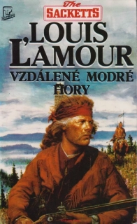 Louis L´Amour / VZDÁLENÉ MODRÉ HORY