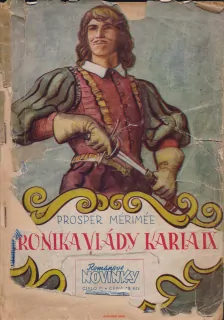 Prosper Mérimeé / KRONIKA VLÁDY KARLA IX.