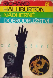 Richard Halliburton / NÁDHERNÉ DOBRODRUŽSTVÍ