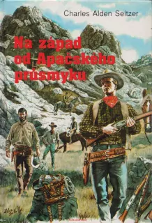 Charles Alden Seltzer / NA ZÁPAD OD APAČSKÉHO  PRŮSMYKU