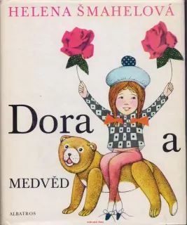 Helena Šmahelová / DORA A MEDVĚD