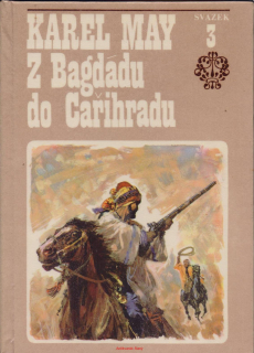Karel May / Z BAGDÁDU DO CAŘIHRADU