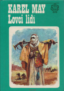 Karel May / LOVCI LIDÍ