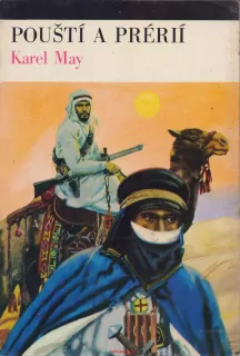 Karel May / POUŠTÍ A PRÉRIÍ