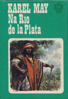 Karel May / NA RÍO DE LA PLATA