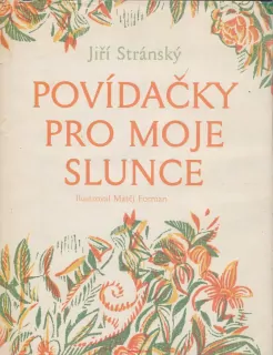 Jiří Stránský / POVÍDAČKY PRO MOJE SLUNCE